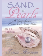 S. A. N. D. to Pearls : Discovering Your Design, Purpose, and Function Unique to You in All of Time and History 1791934013 Book Cover