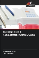 Emisezione E Resezione Radicolare (Italian Edition) 6207933451 Book Cover