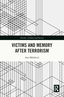 Victims and Memory After Terrorism (Victims, Culture and Society) 1032751517 Book Cover