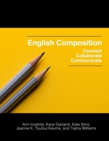 English Composition : Connect, Collaborate, Communicate 1948027062 Book Cover