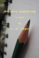 Answers' Awakening 1451599528 Book Cover