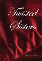 Twisted Sisters 1478378719 Book Cover
