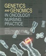 Genetics and Genomics in Oncology Nursing Practice 1890504912 Book Cover