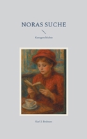 Noras Suche: Kurzgeschichte (German Edition) 3819233105 Book Cover