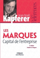 Les Marques, Capital De L'entreprise: Créer Et Développer Des Marques Fortes 2212539088 Book Cover