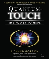 Quantum-Touch: The Power to Heal (Third Edition) 1556433204 Book Cover