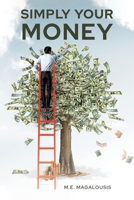 Simply Your Money B0BX4W8BNK Book Cover
