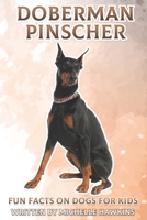 Doberman Pinscher: Fun Facts on Dogs for Kids #41 B08WZFPLJB Book Cover