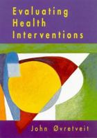 Evaluating Health Services' Effectiveness: A Guide for Health Professionals, Service Managers and Policy Makers 0335093566 Book Cover