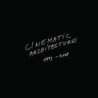 Cinematic Architecture 1993-2008 1902902777 Book Cover
