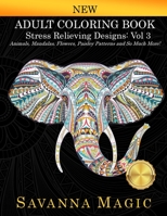 Adult Coloring Book: Stress Relieving Designs Animals, Mandalas, Flowers, Paisley Patterns And So Much More! (3) 9383963166 Book Cover