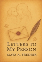 Letters to My Person B0F9V9JGZJ Book Cover