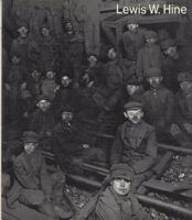 Lewis W. Hine, 1874-1940: Two perspectives (ICP library of photographers) 067042742X Book Cover