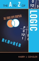 The A to Z of Logic 0810875969 Book Cover
