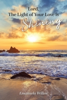 Lord, The Light of Your Love is Shining 1039151108 Book Cover
