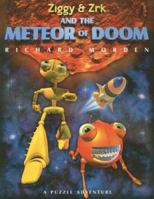 Ziggy and Zrk and the Meteor of Doom 1877003700 Book Cover