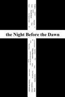 The Night Before the Dawn 0692208275 Book Cover