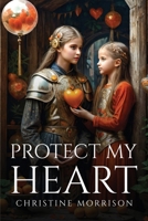 Protect My Heart 8254802262 Book Cover