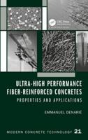 Ultra-High Performance Fiber-Reinforced Concretes: Properties and Applications 1138748269 Book Cover