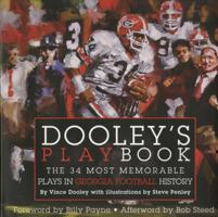 Dooley's Playbook: The 34 Most Memorable Plays in Georgia Football History 1588181871 Book Cover