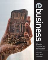 eBusiness: A Canadian Perspective for a Networked World (4th Edition) 0132482037 Book Cover