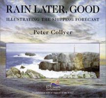 Rain Later, Good: Illustrating the Shipping Forecast 0901281336 Book Cover