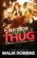 Beside Every Thug : There's a Dope Girl 1728845653 Book Cover