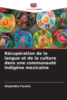 Récupération de la langue et de la culture dans une communauté indigène mexicaine (French Edition) 6208507960 Book Cover