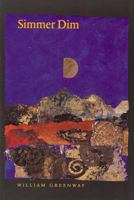 Simmer Dim (Akron Series in Poetry) 1884836410 Book Cover