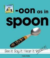 Oon As in Spoon 1591972663 Book Cover