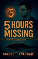 5 Hours Missing B0GJR8ZGF3 Book Cover