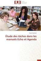 A0/00tude Des Ta[ches Dans Les Manuels Echo Et Agenda 3841730809 Book Cover