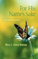 For His Name's Sake 1591605970 Book Cover