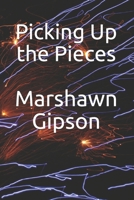 Picking Up the Pieces B08QR4YYC4 Book Cover