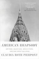 American Rhapsody: Writers, Musicians, Movie Stars, and One Great Building 0374104409 Book Cover