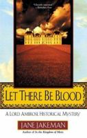 Let There Be Blood (A Lord Ambrose Historical Mystery) 042519812X Book Cover