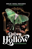 Grove Hollow Metamorphosis: A 1980s Gothic Paranormal Romance Novel B0CFX1LG6Y Book Cover