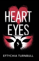 Heart Eyes: A Movie Review and Analysis of Love and Horror B0DQ5B9YTG Book Cover