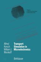 Transport Simulation in Microelectronics 3034898983 Book Cover