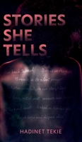 Stories She Tells: Words Are Free. Let Them Fly. 1802275363 Book Cover