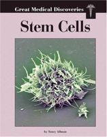 Great Medical Discoveries - Stem Cells (Great Medical Discoveries) 1590187725 Book Cover