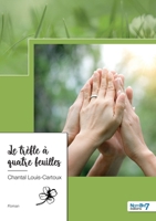 Le trèfle à quatre feuilles - Tome 1 2383511862 Book Cover