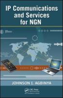 IP Communications and Services for NGN 1420070908 Book Cover