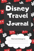 Disney Travel Journal: Disney World Travel Journal For Kids/Kids Disney Travel Diary/6 x 9/Autograph Book 1075184991 Book Cover