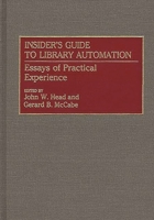 Insider's Guide to Library Automation: Essays of Practical Experience 0313283656 Book Cover
