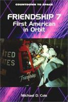 Friendship 7: First American in Orbit (Countdown to Space) 0894905406 Book Cover