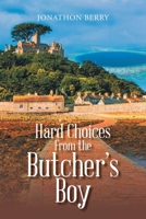 Hard Choices from the Butcher’s Boy B0C2RBL5S5 Book Cover