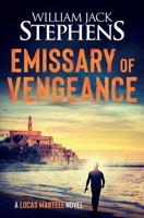 Emissary of Vengeance (Lucas Martell) 1659647452 Book Cover