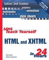 Sams Teach Yourself HTML & XHTML in 24 Hours, Sixth Edition 0672320762 Book Cover