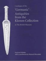 Catalogue of the `Germanic' Antiquities from the Klemm Collection in the British Museum 0714123188 Book Cover